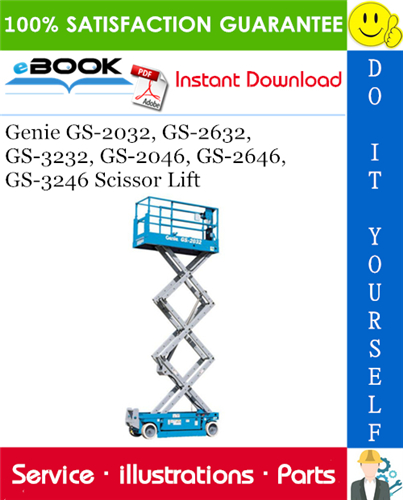 Thumbnail ☆☆ Best ☆☆ Genie GS-2032, GS-2632, GS-3232, GS-2046, GS-2646, GS-3246 Scissor Lift Parts Manual (Serial Number Range: from SN GS3211A-110000, from SN GS3212C-10000, from SN