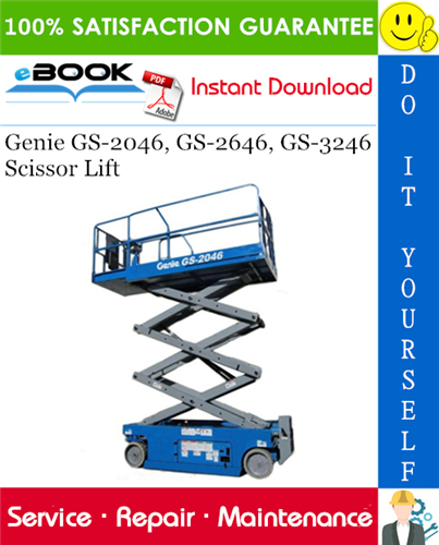 Thumbnail ☆☆ Best ☆☆ Genie GS-2046, GS-2646, GS-3246 Scissor Lift Service Repair Manual (before serial number 17408)