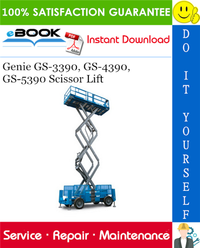 Thumbnail ☆☆ Best ☆☆ Genie GS-3390, GS-4390, GS-5390 Scissor Lift Service Repair Manual (Serial Number Range: from 40001 to GS9005-42685)