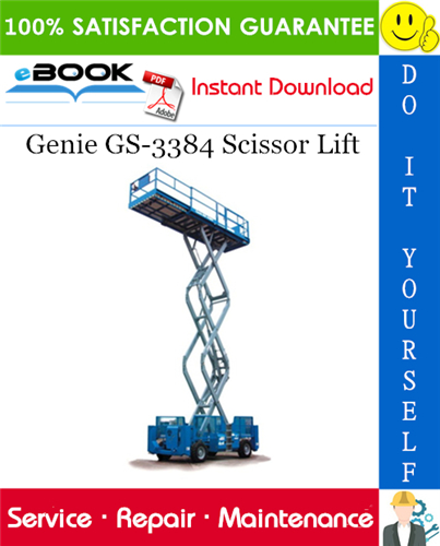 Thumbnail ☆☆ Best ☆☆ Genie GS-3384 Scissor Lift Service Repair Manual (Serial Number Range: from 40001 to GS8405-40832)