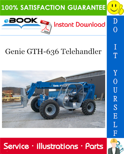 Thumbnail ☆☆ Best ☆☆ Genie GTH-636 Telehandler Parts Manual (Serial Number Range: from GTH0606A-8418)