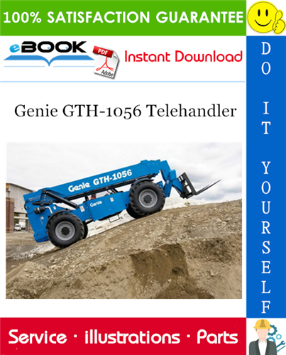 Thumbnail ☆☆ Best ☆☆ Genie GTH-1056 Telehandler Parts Manual (Serial Number Range: from GTH1011-14001)