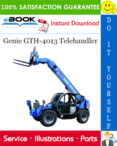 Thumbnail ☆☆ Best ☆☆ Genie GTH-4013 Telehandler Parts Manual (Serial Number Range: from SN 18615 to 18627)