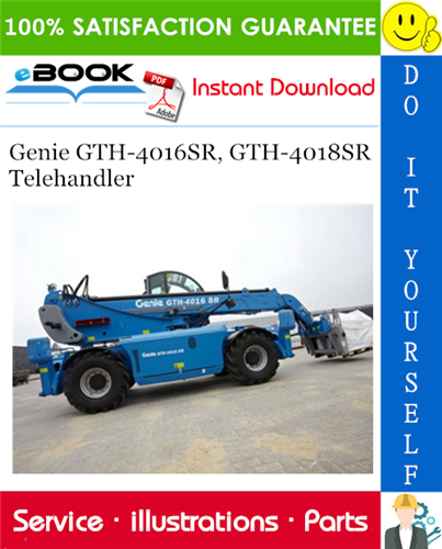 Thumbnail ☆☆ Best ☆☆ Genie GTH-4016SR, GTH-4018SR Telehandler Parts Manual (Serial Number Range: GTH-4016SR from SN 19782 to 20421; GTH-4018SR from SN 19785 to 20172)