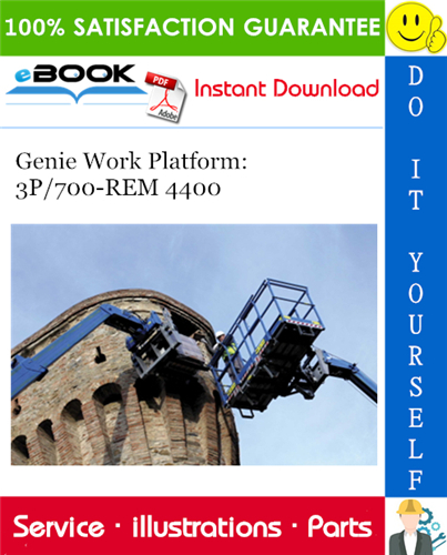 Thumbnail ☆☆ Best ☆☆ Genie Work Platform: 3P/700-REM 4400 Parts Manual (Serial Number Range: from SN 60980)
