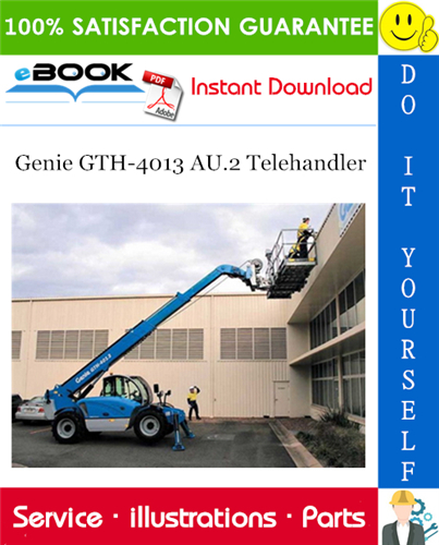 Thumbnail ☆☆ Best ☆☆ Genie GTH-4013 AU.2 Telehandler Parts Manual (Serial Number Range: from SN 19281)