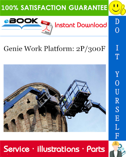 Thumbnail ☆☆ Best ☆☆ Genie Work Platform: 2P/300F Parts Manual Thumbnail ☆☆ Best ☆☆ Genie Work Platform: 2P/300F Parts Manual