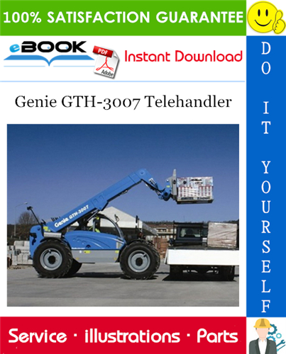 Thumbnail ☆☆ Best ☆☆ Genie GTH-3007 Telehandler Parts Manual (Serial Number Range: for SN 20631; from SN 20710)