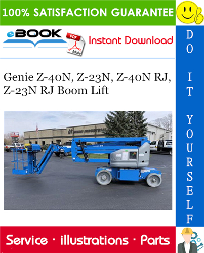 Thumbnail ☆☆ Best ☆☆ Genie Z-40N, Z-23N, Z-40N RJ, Z-23N RJ Boom Lift Parts Manual (Serial Number Range: from SN 100) Thumbnail ☆☆ Best ☆☆ Genie Z-40N, Z-23N, Z-40N RJ, Z-23N RJ Boom Lift Parts Manual (Serial Number Range: from SN 100)