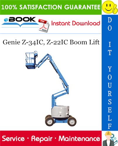 Thumbnail ☆☆ Best ☆☆ Genie Z-34IC, Z-22IC Boom Lift Service Repair Manual (from serial number 3242 to 4799)