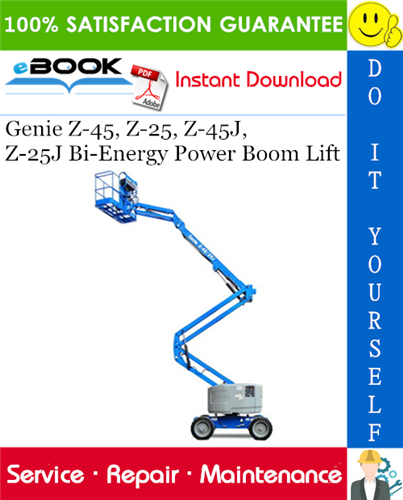 Thumbnail ☆☆ Best ☆☆ Genie Z-45, Z-25, Z-45J, Z-25J Bi-Energy Power Boom Lift Service Repair Manual (Serial Number Range: from Z452510A-39314)