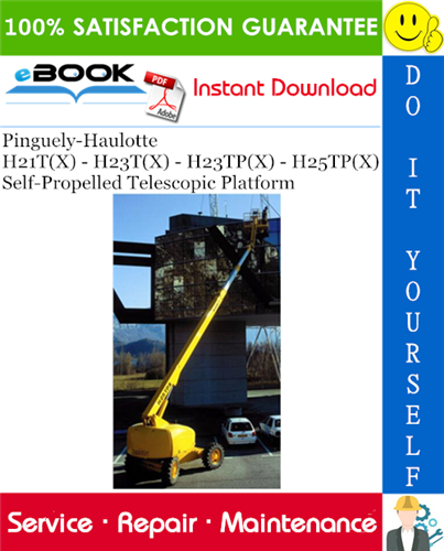 Thumbnail ☆☆ Best ☆☆ Pinguely-Haulotte H21T(X) - H23T(X) - H23TP(X) - H25TP(X) Self-Propelled Telescopic Platform Service Repair Manual