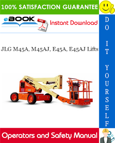 Thumbnail ☆☆ Best ☆☆ JLG M45A, M45AJ, E45A, E45AJ Lifts Operators and Safety Manual