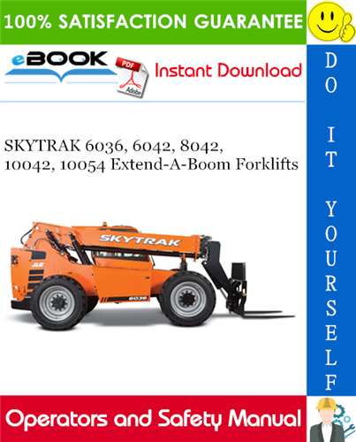 Thumbnail ☆☆ Best ☆☆ SKYTRAK 6036, 6042, 8042, 10042, 10054 Extend-A-Boom Forklifts Operation and Safety Manual (P/N - 31200749) Thumbnail ☆☆ Best ☆☆ SKYTRAK 6036, 6042, 8042, 10042, 10054 Extend-A-Boom Forklifts Operation and Safety Manual (P/N - 31200749)