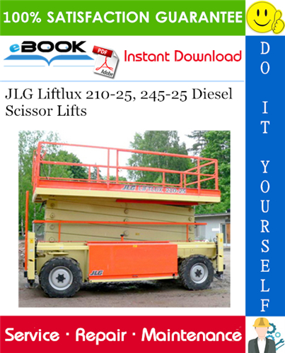 Thumbnail ☆☆ Best ☆☆ JLG Liftlux 210-25, 245-25 Diesel Scissor Lifts Service Repair Manual (P/N - 3121331)