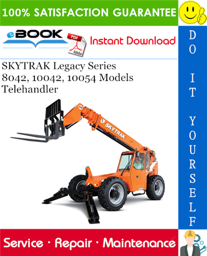 Thumbnail ☆☆ Best ☆☆ SKYTRAK Legacy Series 8042, 10042, 10054 Models Telehandler Service Repair Manual
