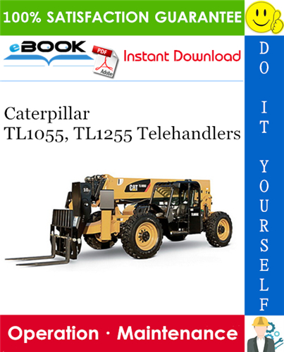 Thumbnail ☆☆ Best ☆☆ Caterpillar TL1055, TL1255 Telehandlers Operation & Maintenance Manual