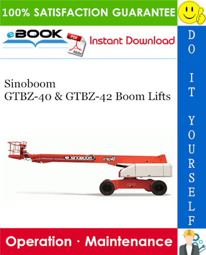 Thumbnail ☆☆ Best ☆☆ Sinoboom GTBZ-40 & GTBZ-42 Boom Lifts Operation & Maintenance Manual Thumbnail ☆☆ Best ☆☆ Sinoboom GTBZ-40 & GTBZ-42 Boom Lifts Operation & Maintenance Manual