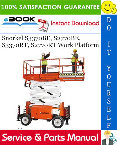 Thumbnail ☆☆ Best ☆☆ Snorkel S3370BE, S2770BE, S3370RT, S2770RT Work Platform Service & Parts Manual