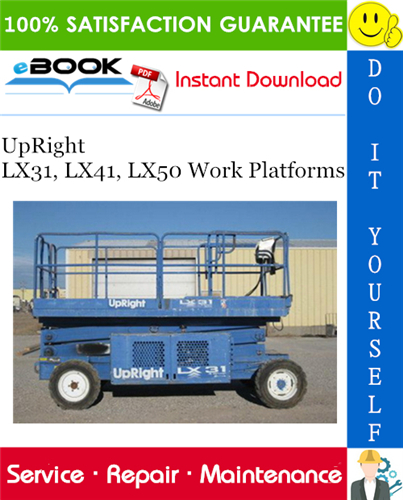 Thumbnail ☆☆ Best ☆☆ UpRight LX31, LX41, LX50 Work Platforms Service Manual