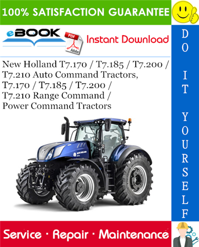 Thumbnail ☆☆ Best ☆☆ New Holland T7.170 / T7.185 / T7.200 / T7.210 Auto Command Tractors, T7.170 / T7.185 / T7.200 / T7.210 Range Command / Power Command Tractors Service Repair Manu