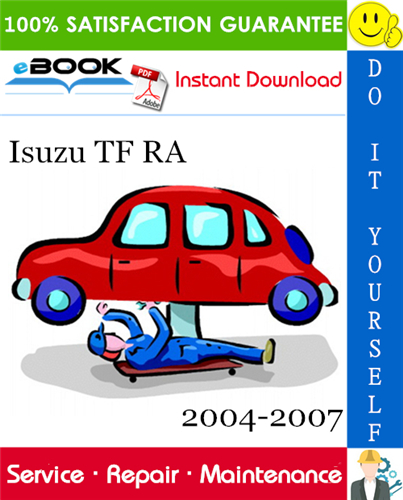 Thumbnail ☆☆ Best ☆☆ Isuzu TF RA Service Repair Manual 2004-2007 Download