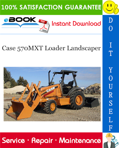 Thumbnail ☆☆ Best ☆☆ Case 570MXT Loader Landscaper Service Repair Manual