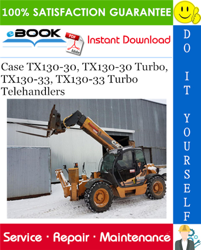 Thumbnail ☆☆ Best ☆☆ Case TX130-30, TX130-30 Turbo, TX130-33, TX130-33 Turbo Telehandlers Service Repair Manual
