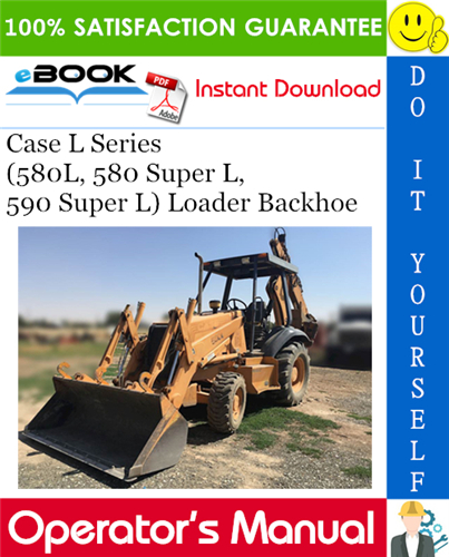 Thumbnail ☆☆ Best ☆☆ Case L Series (580L, 580 Super L, 590 Super L) Loader Backhoe Operators Manual Thumbnail ☆☆ Best ☆☆ Case L Series (580L, 580 Super L, 590 Super L) Loader Backhoe Operators Manual