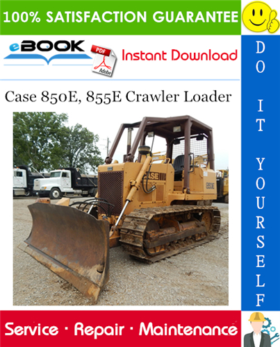 Thumbnail ☆☆ Best ☆☆ Case 850E, 855E Crawler Loader Service Repair Manual Thumbnail ☆☆ Best ☆☆ Case 850E, 855E Crawler Loader Service Repair Manual