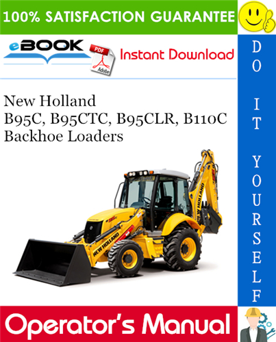 Thumbnail ☆☆ Best ☆☆ New Holland B95C, B95CTC, B95CLR, B110C Backhoe Loaders Operators Manual
