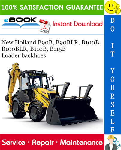 Thumbnail ☆☆ Best ☆☆ New Holland B90B, B90BLR, B100B, B100BLR, B110B, B115B Loader backhoes Service Repair Manual