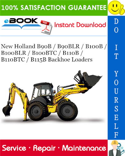 Thumbnail ☆☆ Best ☆☆ New Holland B90B / B90BLR / B100B / B100BLR / B100BTC / B110B / B110BTC / B115B Backhoe Loaders Service Repair Manual