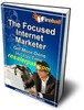 Thumbnail The Focused Internet Marketer  ( Master Resell Rights )