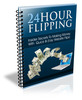 Thumbnail 24 Hour Flipping (PLR) Thumbnail 24 Hour Flipping (PLR)