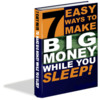 Thumbnail 7 Easy Ways to Make Big Money While You Sleep (PLR)