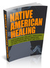 Thumbnail Native American Healing W/ Private Label Rights PLR