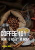 Thumbnail Coffee 101 how to roast at home