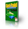 Thumbnail Get Paid To Golf -YOUR GUIDE TO PLAYING GOLF FOR FREE