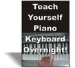 Thumbnail Teach Yourself Piano & Keyboard Overnight
