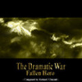 Thumbnail The Dramatic War - Fallen Hero