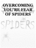 Thumbnail Overcome Your Fear Of Spiders