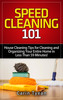 Thumbnail Speed Cleaning 101: House Cleaning Tips for Cleaning and Org