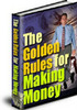 Thumbnail The Golden Rules of Making Money - with Private Label Rights