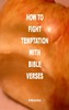 Thumbnail How to Fight Temptation with Bible Verses 
