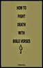 Thumbnail How to Fight Death with Bible Verses 