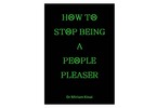 Thumbnail How To Stop Being a People Pleaser 