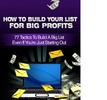 Thumbnail How To Build Your List For Big Profits- John Anderson