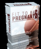 Thumbnail Fit To Be Pregnant