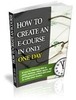Thumbnail How To Create An e-Course In Only One Day